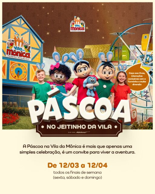 Todo mundo celebra a Páscoa do seu jeitinho.
E a Vila tem o dela 💛🐰

Por aqui, a data vira experiência completa: Caça aos Ovos espalhada pelo parque, encontros exclusivos com a Turminha e toda a diversão que já faz parte da Vila.

De 12/03 a 12/04, em todos os finais de semana (sexta, sábado e domingo), a Páscoa ganha um novo significado para você e sua família.

A Páscoa no jeitinho da Vila. 

Contém Texto Alternativo: Foto aparece, ao fundo, a fachada da Vila, casinhas de dentro do parque e a Roda-Gigante. À frente, vemos um menino loiro de camisa verde sorrindo, os personagens Milena, Mônica e Cebolinha, e uma menina loira de camisa vermelha. Todos estão com orelhas de coelho azuis. Lê-se: "Páscoa no jeitinho da Vila" e "Caça aos Ovos, Interações exclusivas com a Turminha e muita diversão". Abaixo, lemos: "A Páscoa na Vila da Mônica é mais que apenas uma simples celebração, é um convite para viver a aventura. De 12/03 a 12/04 todos os finais de semana (sexta, sábado e domingo)".
